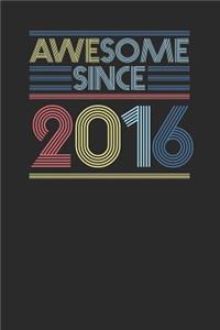 Awesome Since 2016