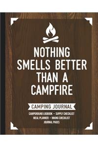 Nothing Smells Better Than A Campfire