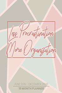 Less Procrastination More Organization