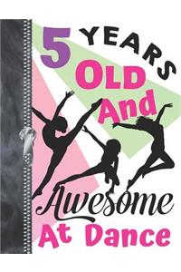 5 Years Old And Awesome At Dance