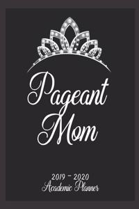 Pageant Mom 2019 - 2020 Academic Planner