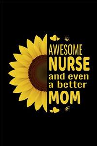 Awesome Nurse And Even A Better Mom