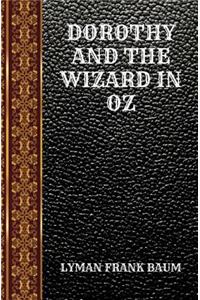 Dorothy and the Wizard in Oz