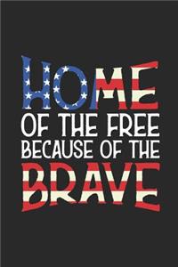 Home Of The Free Because Of The Brave