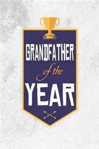 Grandfather Of The Year: Family life grandpa dad men father's day gift love marriage friendship parenting wedding divorce Memory dating Journal Blank Lined Note Book