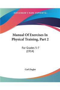 Manual Of Exercises In Physical Training, Part 2