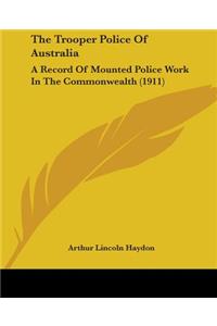 The Trooper Police Of Australia