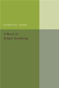 A Book of Simple Gardening