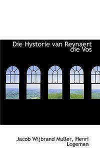Die Hystorie Van Reynaert Die Vos