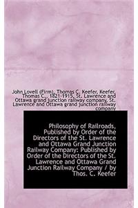 Philosophy of Railroads, Published by Order of the Directors of the St. Lawrence and Ottawa Grand Ju