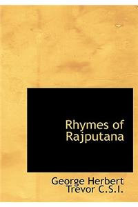 Rhymes of Rajputana