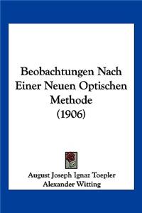 Beobachtungen Nach Einer Neuen Optischen Methode (1906)