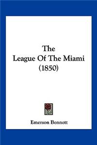 The League Of The Miami (1850)