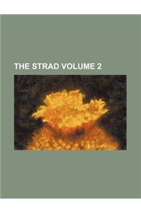 The Strad Volume 2