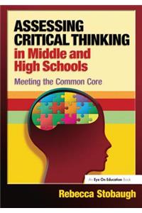 Assessing Critical Thinking in Middle and High Schools