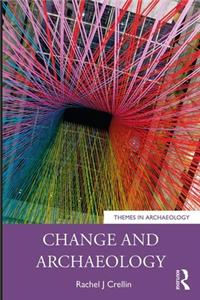 Change and Archaeology