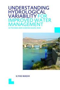 Understanding Hydrological Variability for Improved Water Management in the Semi-Arid Karkheh Basin, Iran