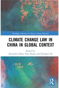 Climate Change Law in China in Global Context