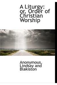 A Liturgy