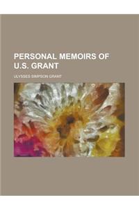 Personal Memoirs of U.S. Grant (Volume 2)