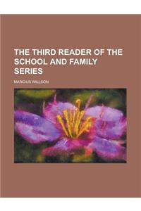 The Third Reader of the School and Family Series