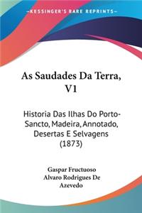 As Saudades Da Terra, V1