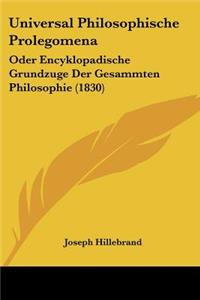 Universal Philosophische Prolegomena