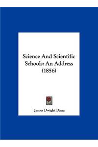 Science and Scientific Schools: An Address (1856)