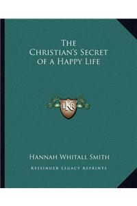 The Christian's Secret of a Happy Life