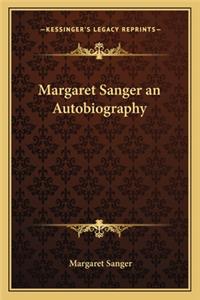 Margaret Sanger an Autobiography