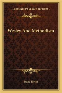 Wesley And Methodism