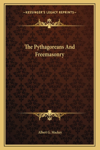 The Pythagoreans And Freemasonry