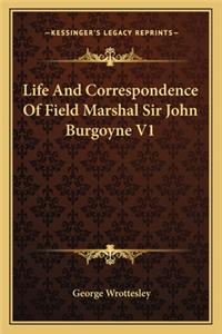 Life And Correspondence Of Field Marshal Sir John Burgoyne V1