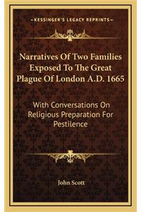 Narratives of Two Families Exposed to the Great Plague of London A.D. 1665