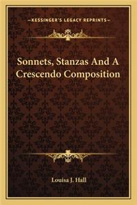Sonnets, Stanzas and a Crescendo Composition