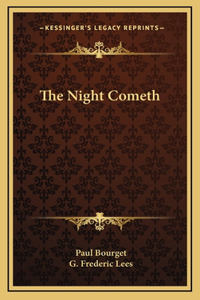 The Night Cometh