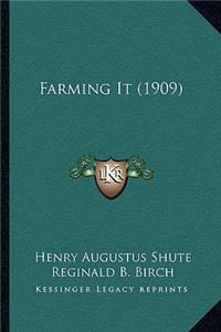 Farming It (1909)