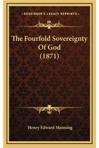 Fourfold Sovereignty Of God (1871)