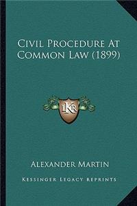 Civil Procedure At Common Law (1899)