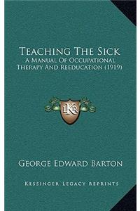 Teaching The Sick