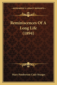 Reminiscences of a Long Life (1894)