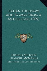 Italian Highways And Byways From A Motor Car (1909)