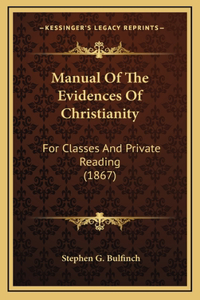 Manual Of The Evidences Of Christianity