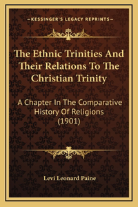 The Ethnic Trinities And Their Relations To The Christian Trinity