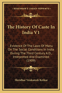 The History Of Caste In India V1