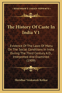 The History Of Caste In India V1