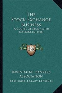 The Stock Exchange Business