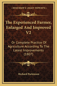 The Experienced Farmer, Enlarged And Improved V2