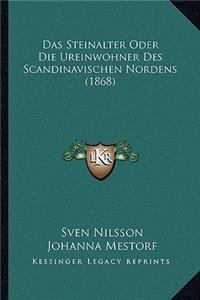 Steinalter Oder Die Ureinwohner Des Scandinavischen Nordens (1868)