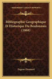 Bibliographie Geographique Et Historique Du Boulonnais (1868)